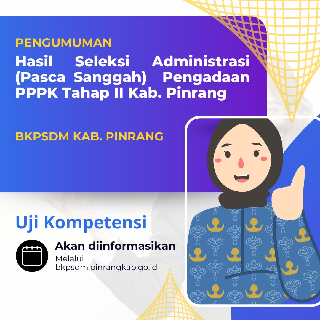 BKPSDM Pinrang Umumkan Hasil Seleksi Administrasi 570 PPPK Tahap II